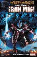 Tony Stark: Iron Man 3. kötet: A birodalmak háborúja - Tony Stark: Iron Man Vol. 3: War of the Realms