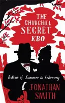 A Churchill titkos KBO - The Churchill Secret KBO