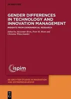 Nemek közötti különbségek a technológiai és innovációs menedzsmentben: Kísérleti kutatásokból származó meglátások - Gender Differences in Technology and Innovation Management: Insights from Experimental Research