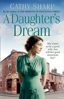 Egy lány álma (East End Daughters, 3. könyv) - A Daughter's Dream (East End Daughters, Book 3)