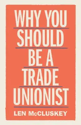 Miért kellene szakszervezeti tagnak lenned? - Why You Should Be a Trade Unionist