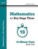Matematika KS3: 10 perces tesztek - 2. könyv (válaszokkal együtt) - Mathematics for KS3: 10-Minute Tests - Book 2 (including Answers)