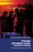 Traumaalapú gondozás a szülés körüli időszakban - Trauma Informed Care in the Perinatal Period