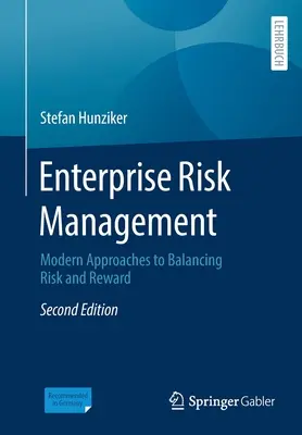 Vállalati kockázatkezelés: Modern megközelítések a kockázat és a jutalom kiegyensúlyozásához - Enterprise Risk Management: Modern Approaches to Balancing Risk and Reward