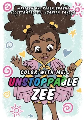 Színezz velem! Megállíthatatlan Zee - Color With Me: Unstoppable Zee