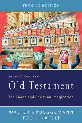 Bevezetés az Ószövetségbe: A kánon és a keresztény képzelet - An Introduction to the Old Testament: The Canon and Christian Imagination