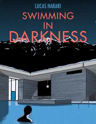 Úszás a sötétségben - Swimming in Darkness