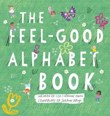 A Feel-Good ábécéskönyv - The Feel-Good Alphabet Book