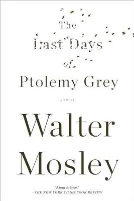 Ptolemaiosz Szürke utolsó napjai - The Last Days of Ptolemy Grey