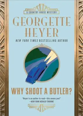 Miért lőjünk le egy komornyikot? - Why Shoot a Butler?