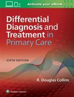 Differenciáldiagnózis és kezelés az alapellátásban - Differential Diagnosis and Treatment in Primary Care