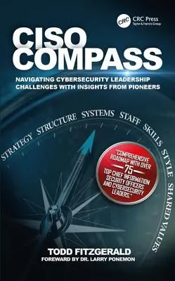 Ciso Compass: Navigálás a kiberbiztonsági vezetés kihívásaiban az úttörők meglátásaival - Ciso Compass: Navigating Cybersecurity Leadership Challenges with Insights from Pioneers