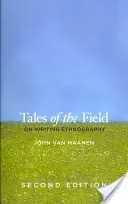 Příběhy z terénu: O psaní etnografie - Tales of the Field: On Writing Ethnography