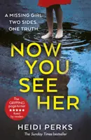 Now You See Her - A Richard & Judy bestseller kedvencei - Now You See Her - The bestselling Richard & Judy favourite