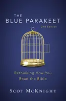 A kék papagáj, 2. kiadás: Újragondolva, hogyan olvassuk a Bibliát - The Blue Parakeet, 2nd Edition: Rethinking How You Read the Bible