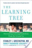 A tanulási fa: A tanulási zavarok leküzdése az alapoktól kezdve - The Learning Tree: Overcoming Learning Disabilities from the Ground Up