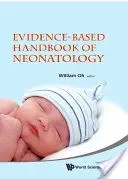 A neonatológia bizonyítékokon alapuló kézikönyve - Evidence-Based Handbook of Neonatology