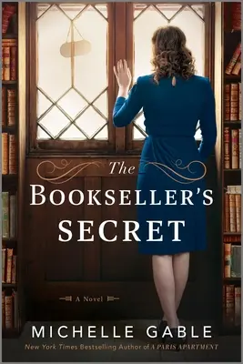 A könyvkereskedő titka: Nancy Mitford és a második világháború regénye - The Bookseller's Secret: A Novel of Nancy Mitford and WWII