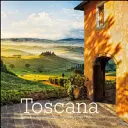 Toscana: A művészet és a csodák földje - Toscana: Land of Art and Wonders