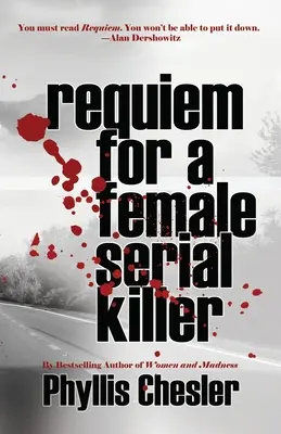 Rekviem egy női sorozatgyilkosért - Requiem for a Female Serial Killer