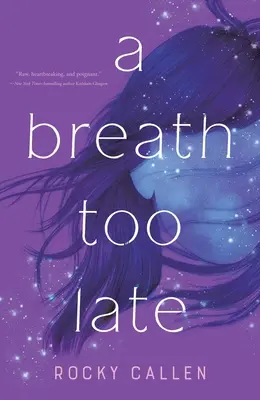 A Breath Too Late