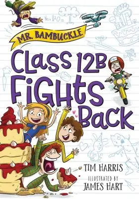 Mr: A 12B osztály visszavág - Mr. Bambuckle: Class 12B Fights Back