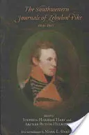 Zebulon Pike délnyugati naplója, 1806-1807 - The Southwestern Journals of Zebulon Pike, 1806-1807