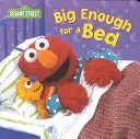 Big Enough Enough for a Bed (Szezám utca) - Big Enough for a Bed (Sesame Street)