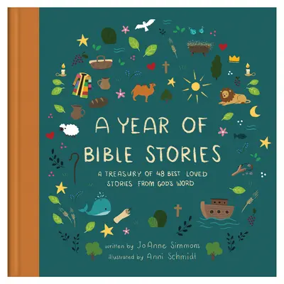 Egy év bibliai történetek: Isten Igéjének 48 legkedveltebb történetéből álló kincstár. - A Year of Bible Stories: A Treasury of 48 Best-Loved Stories from God's Word