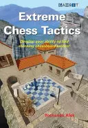 Extrém sakktaktikák - Extreme Chess Tactics