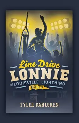 Line Drive Lonnie és a Louisville-i villámok - Line Drive Lonnie and the Louisville Lightning Bolts