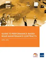 Útmutató a teljesítményalapú útkarbantartási szerződésekhez - Guide to Performance-Based Road Maintenance Contracts