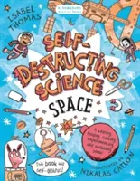 Önpusztító tudomány: Space - Self-Destructing Science: Space