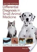 Differenciáldiagnózis a kisállatgyógyászatban - Differential Diagnosis in Small Animal Medicine