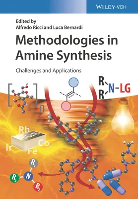 Módszertanok az aminszintézisben: Kihívások és alkalmazások - Methodologies in Amine Synthesis: Challenges and Applications