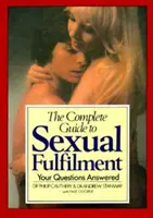 A szexuális kiteljesedés teljes útmutatója: Válaszolva a kérdéseidre - The Complete Guide to Sexual Fulfilment: Your Questions Answered