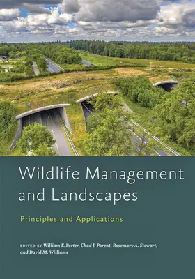 Vadgazdálkodás és tájgazdálkodás: Alapelvek és alkalmazások - Wildlife Management and Landscapes: Principles and Applications