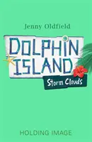 Delfinsziget: Viharfelhők - 6. könyv - Dolphin Island: Storm Clouds - Book 6