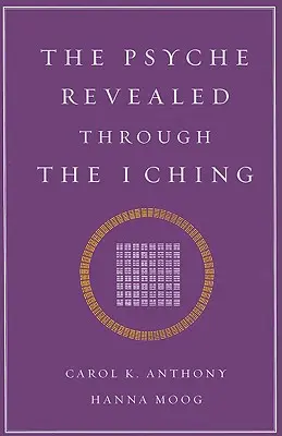 Az I Ching által feltárt psziché - The Psyche Revealed Through the I Ching