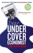 Dear Undercover Economist - A Dear Economist rovat legjobb levelei - Dear Undercover Economist - The very best letters from the Dear Economist column