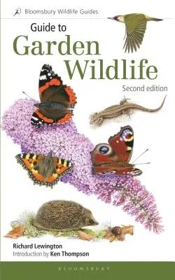 Útmutató a kerti vadon élő állatokhoz (2. kiadás) - Guide to Garden Wildlife (2nd Edition)