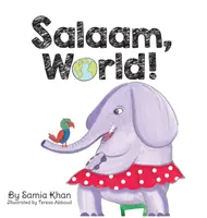 Salaam, világ! - Salaam, World!