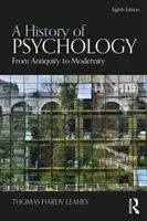 A pszichológia története: Az ókortól a modernitásig - A History of Psychology: From Antiquity to Modernity
