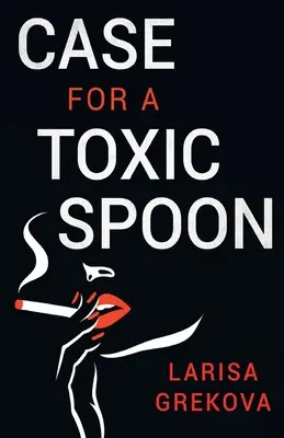 A mérgező kanál esete - Case for a Toxic Spoon