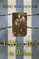 Fiú voltam Belsenben - I Was a Boy in Belsen