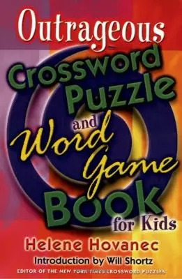 Felháborító keresztrejtvényfejtő és szójáték könyv gyerekeknek - Outrageous Crossword Puzzle and Word Game Book for Kids