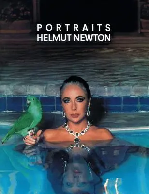 Helmut Newton: Helmut Newton Newton: Portrék - Helmut Newton: Portraits