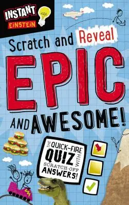 Instant Einstein: Egy Einstein: Scratch and Reveal: Scratch and Reveal: Epic and Awesome! - Instant Einstein: Scratch and Reveal: Epic and Awesome!