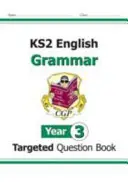 KS2 English Targeted Question Book: Nyelvtan - 3. évfolyam - KS2 English Targeted Question Book: Grammar - Year 3