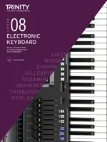 Trinity College London Electronic Keyboard Exam Pieces & Technical Work 2019-2022: 8. fokozat - Trinity College London Electronic Keyboard Exam Pieces & Technical Work 2019-2022: Grade 8